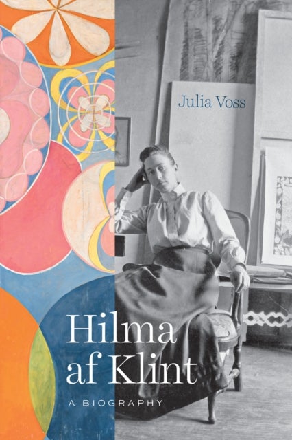 Hilma af Klint - A Biography