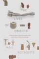 The Lives of Objects