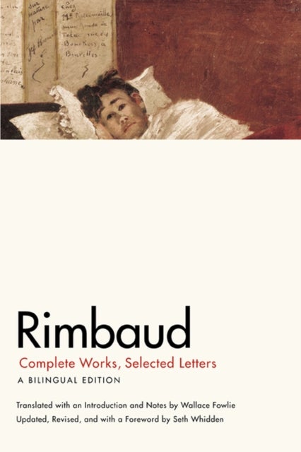 Rimbaud - Complete Works, Selected Letters, a Bilingual Edition