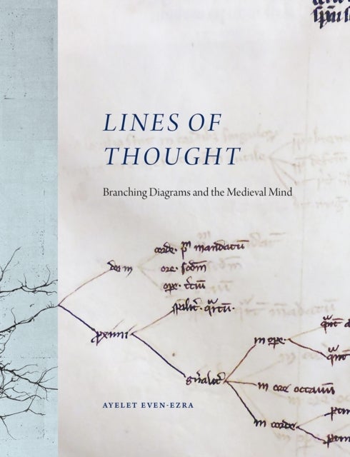 Lines of Thought - Branching Diagrams and the Medieval Mind