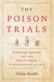The Poison Trials