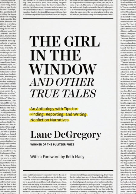 "The Girl in the Window" and Other True Tales - An Anthology with Tips for Finding, Reporting, and Writing Nonfiction Narratives