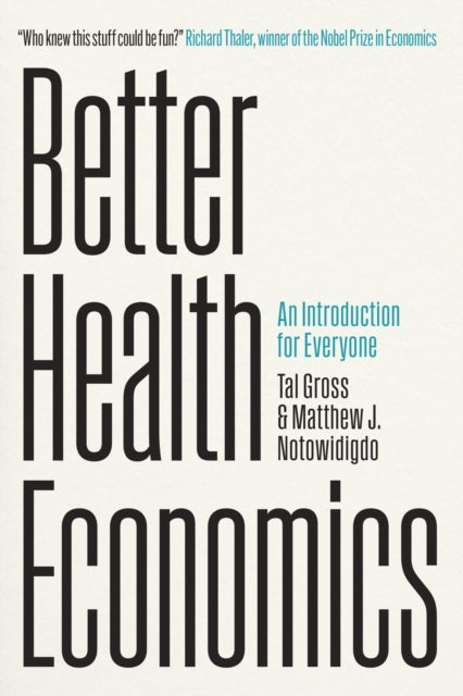 Better Health Economics - An Introduction for Everyone