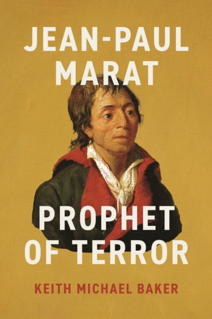 Jean-Paul Marat - Prophet of Terror