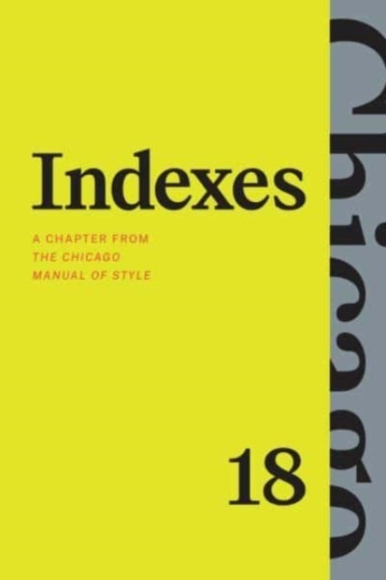 Indexes - A Chapter from "The Chicago Manual of Style," Eighteenth Edition