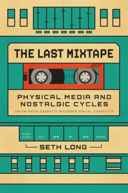 The Last Mixtape - Physical Media and Nostalgic Cycles