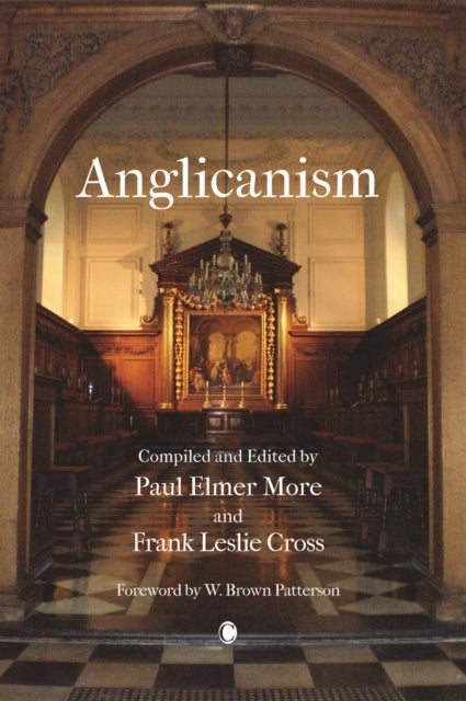 Anglicanism - The Thought and Practice of the Church of England