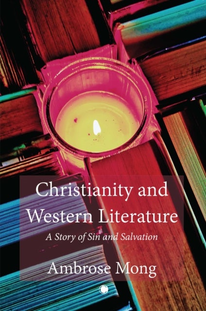 Christianity and Western Literature - A Story of Sin and Salvation