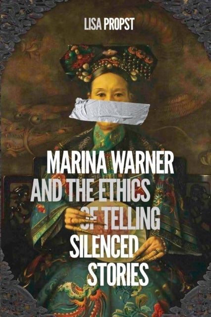 Marina Warner and the Ethics of Telling Silenced Stories