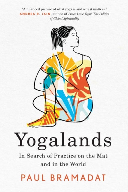Yogalands - In Search of Practice on the Mat and in the World