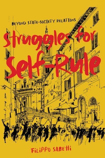 Struggles for Self-Rule - Beyond State–Society Relations