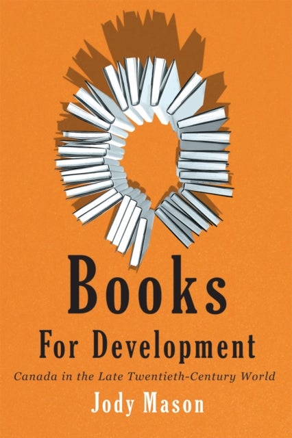 Books for Development - Canada in the Late Twentieth-Century World