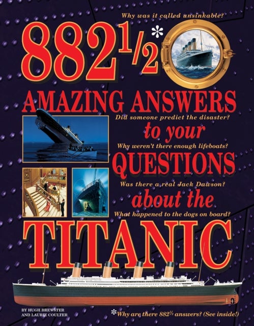 882-1/2 Amazing Answers to Your Questions About the Titanic - About the Titanic