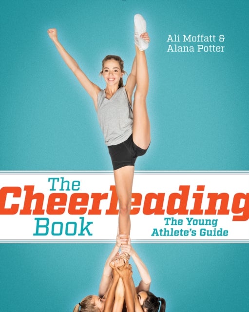 The Cheerleading Book - The Young Athlete's Guide