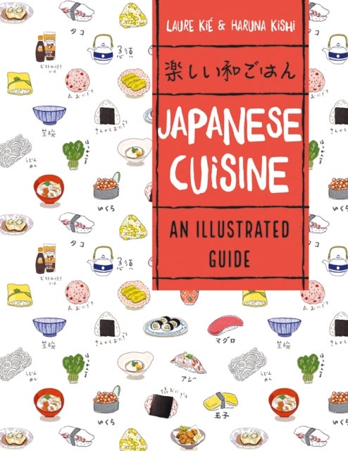 Japanese Cuisine - An Illustrated Guide