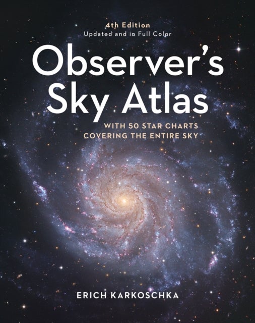 Observer's Sky Atlas - With 50 Star Charts Covering the Entire Sky