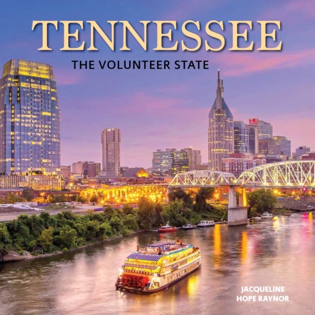 Tennessee - The Volunteer State