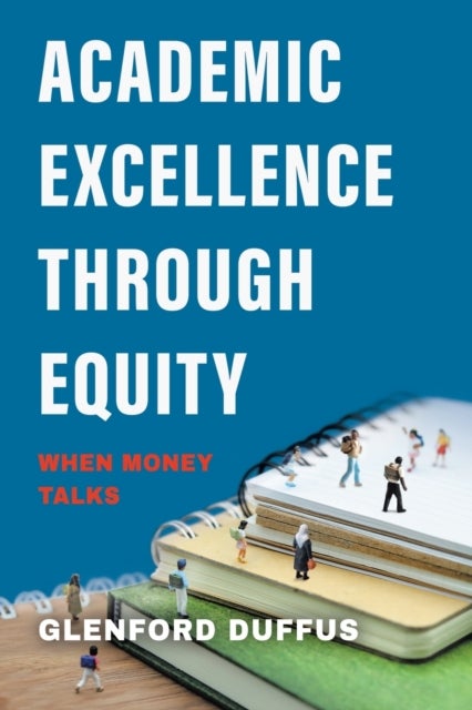 Academic Excellence Through Equity - When Money Talks