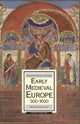 Early Medieval Europe, 300-1000
