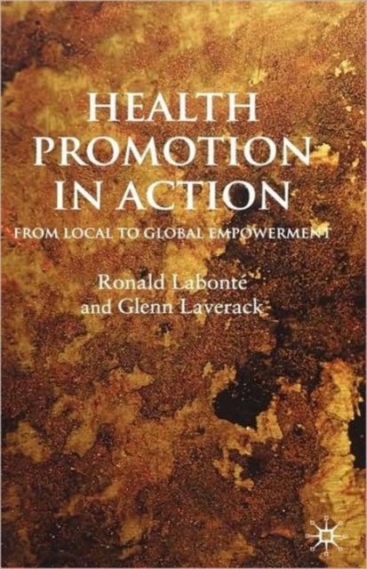 Health Promotion in Action - From Local to Global Empowerment