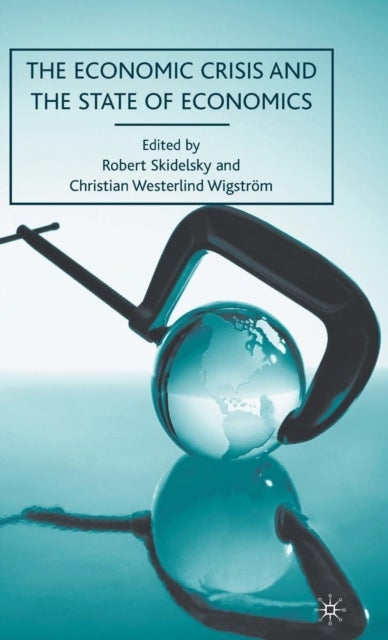 The Economic Crisis and the State of Economics