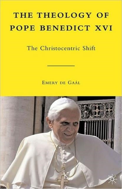 The Theology of Pope Benedict XVI - The Christocentric Shift