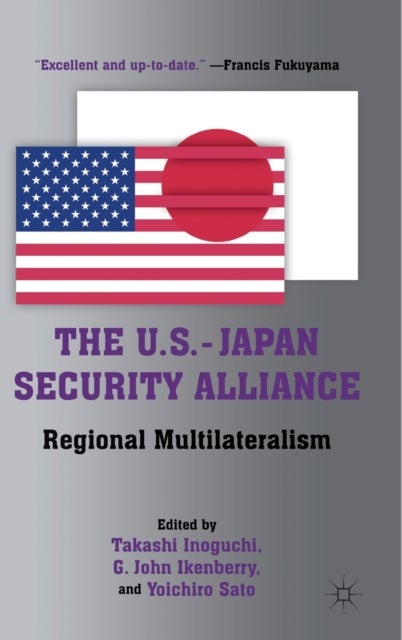 The U.S.-Japan Security Alliance - Regional Multilateralism