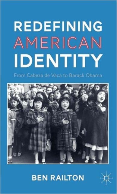 Redefining American Identity - From Cabeza de Vaca to Barack Obama