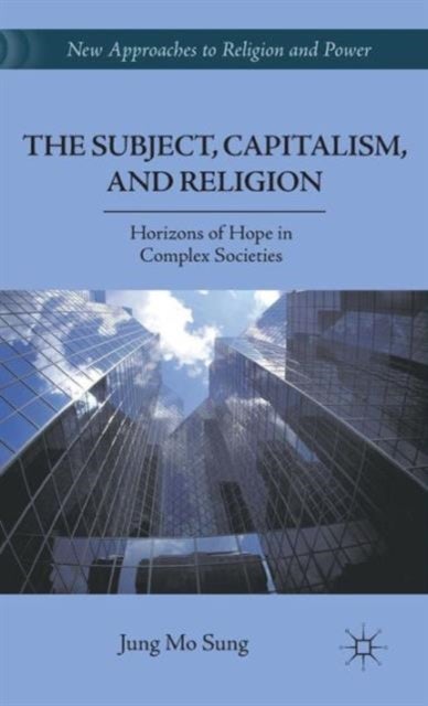 The Subject, Capitalism, and Religion