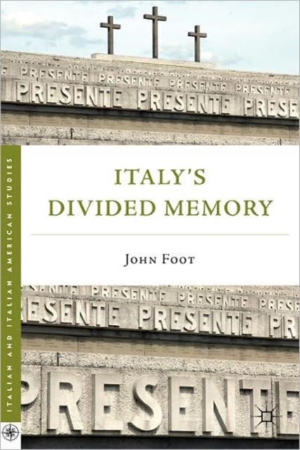 Italy¿s Divided Memory