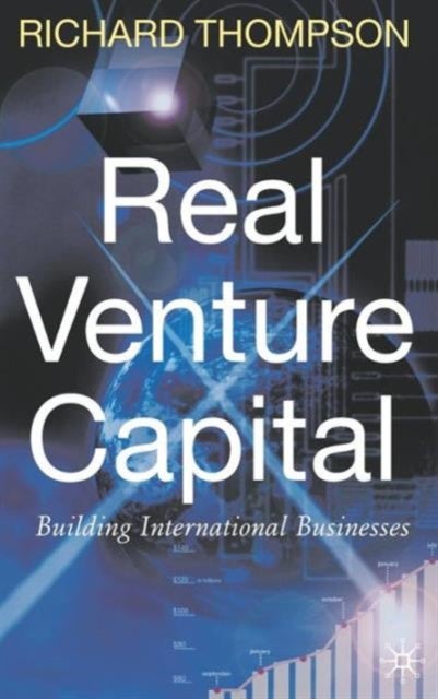 Real Venture Capital - Building International Businesses