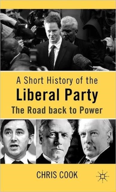 A Short History of the Liberal Party - The Road Back to Power