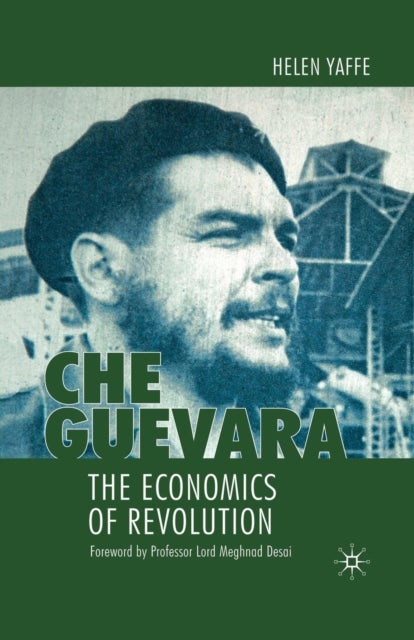 Che Guevara - The Economics of Revolution