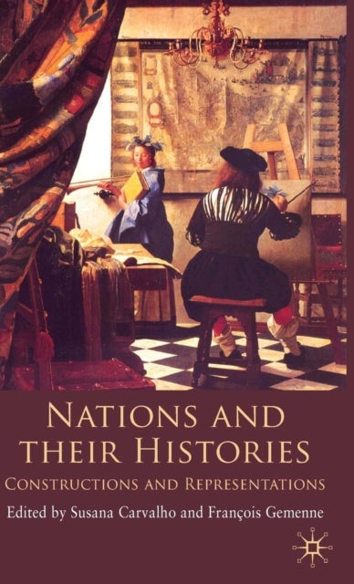 Nations and their Histories - Constructions and Representations