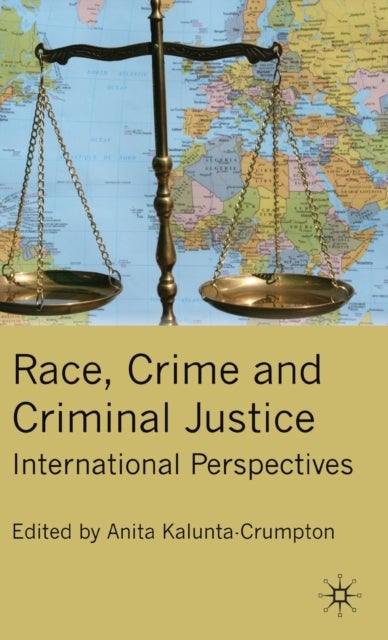 Race, Crime and Criminal Justice - International Perspectives