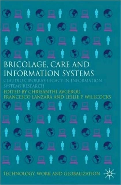 Bricolage, Care and Information
