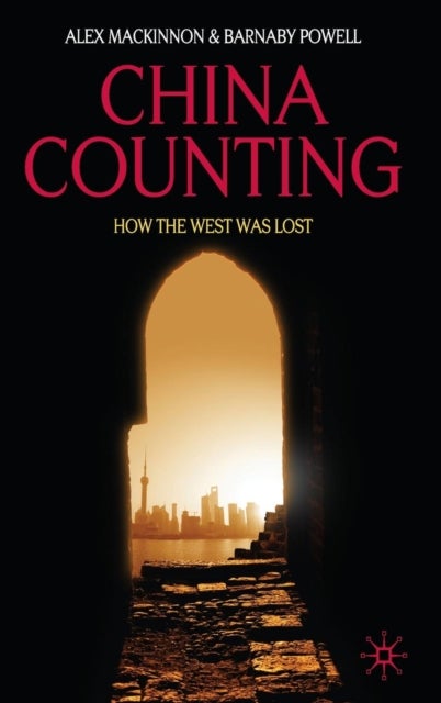 China Counting - How the West Was Lost