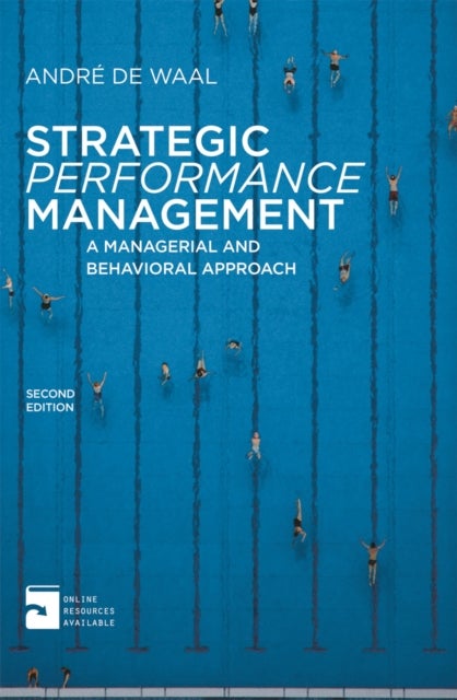 Strategic Performance Management - A Managerial and Behavioral Approach