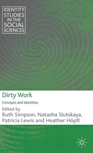 Dirty Work - Concepts and Identities