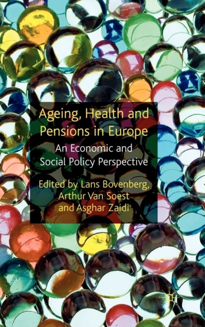 Ageing, Health and Pensions in Europe - An Economic and Social Policy Perspective