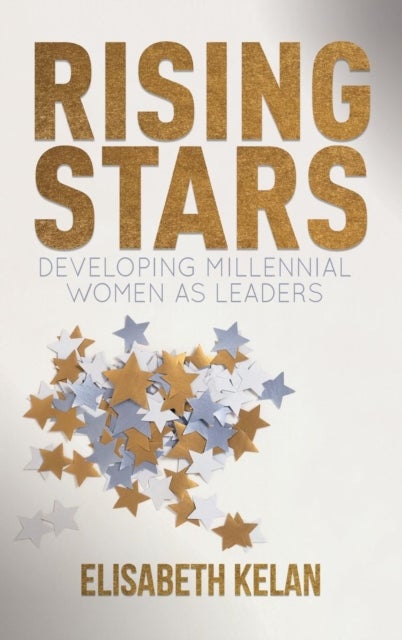 Rising Stars - Developing Millennial Women as Leaders