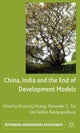 China, India and the End of Development Models Indian Edition