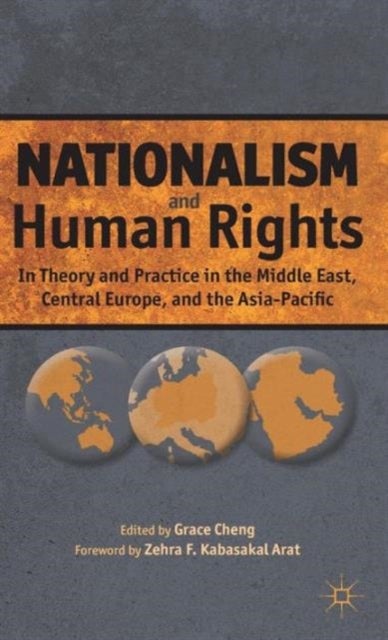 Nationalism and Human Rights - In Theory and Practice in the Middle East, Central Europe, and the Asia-Pacific