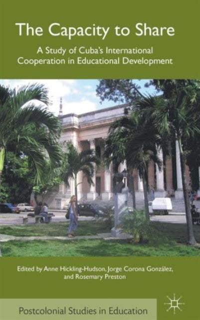 The Capacity to Share - A Study of Cuba’s International Cooperation in Educational Development
