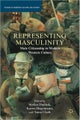 Representing Masculinity