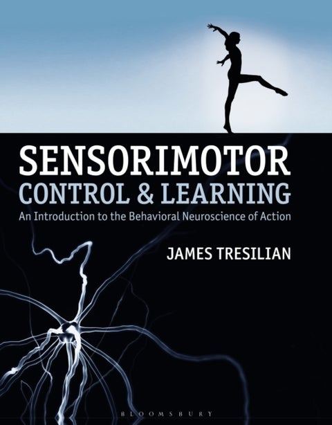 Sensorimotor Control and Learning - An introduction to the behavioral neuroscience of action