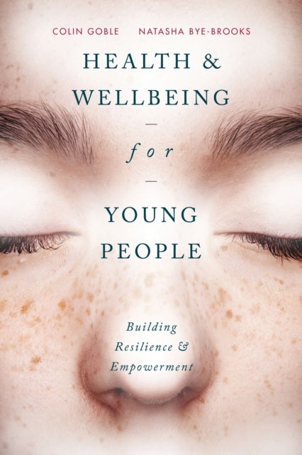 Health and Well-being for Young People - Building Resilience and Empowerment