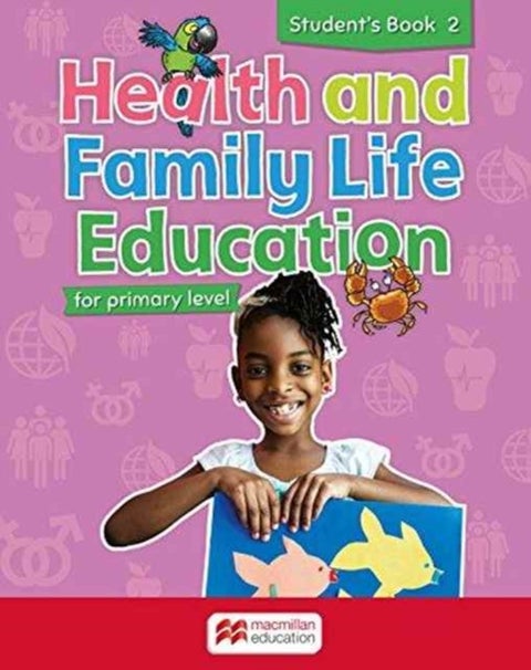 Health and Family Life Education Student's Book 2 - for primary level