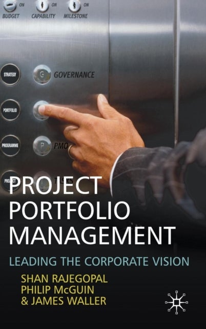 Project Portfolio Management - Leading the Corporate Vision