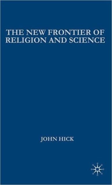 The New Frontier of Religion and Science - Religious Experience, Neuroscience, and the Transcendent